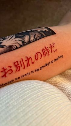 a person with a tattoo on their arm that says, always be ready to say goodbye to anything