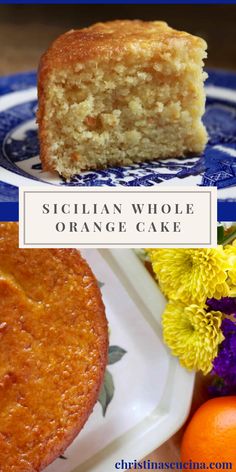 an orange cake on a blue and white plate with flowers in the background that says sicilian whole orange cake