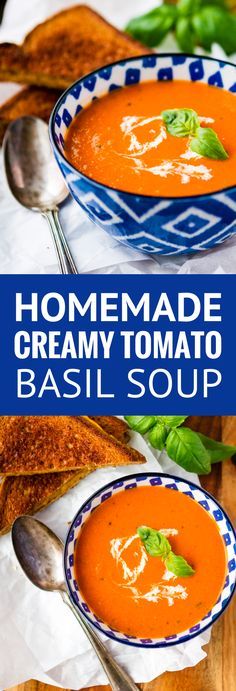 creamy tomato basil soup with toasted bread on the side