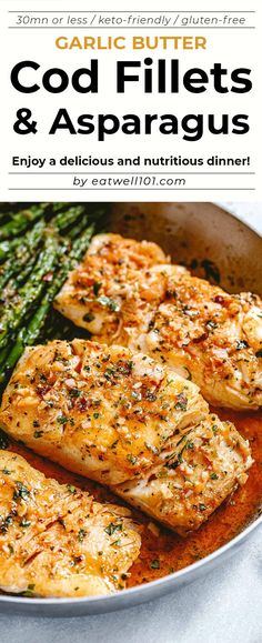 grilled fish and asparagus in a skillet with text overlay that reads, good fillets & asparagus enjoy a delicious and nutritious dinner