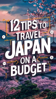 the title for an article about travel japan on a budget trip with cherry blossom trees