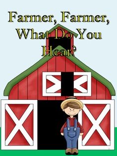 an illustration of a farmer standing in front of a barn with the words farmers, farmers, what do you hear?