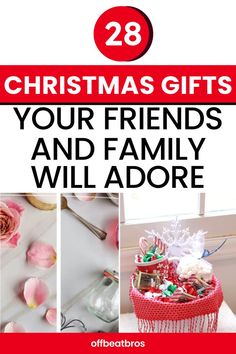 christmas gifts for your friends and family will adore cover image with text that reads, 28 christmas gifts your friends and family will adore