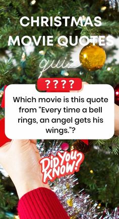 someone holding up a christmas movie quote in front of a christmas tree with the words which movie is this quote from every tima bell rings, an angel gets his wings