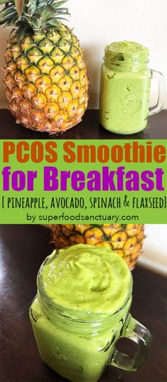 two pineapples and green smoothie in mason jars with text overlay that says poos smoothie for breakfast