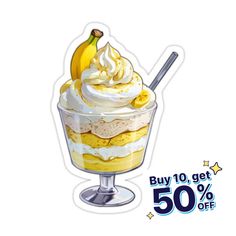 an ice cream sundae with whipped cream and bananas on top is for $ 50 off