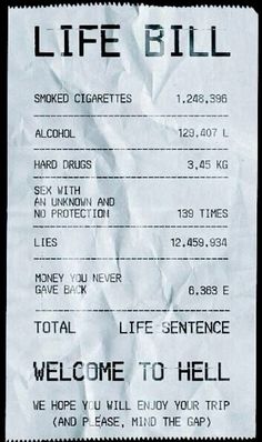 a ticket for life bill with the words'welcome to hell'written on it