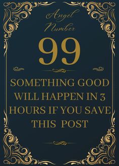 a sign that says 99 something good will happen in 3 hours if you save this post