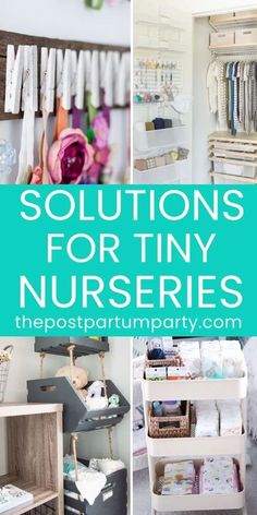 several pictures with the words solutions for tiny nurseries on them and various items in baskets