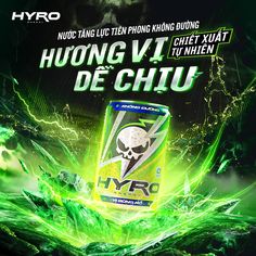 an advertisement for hyro energy drink with a skull on the front and green background