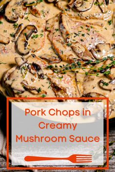 pork chops in creamy mushroom sauce on a plate