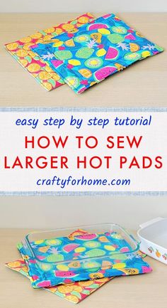 the instructions for how to sew large hot pads are shown in three different ways