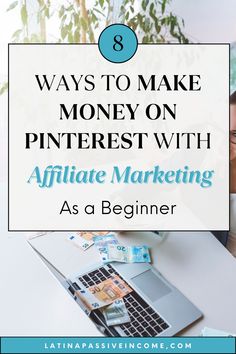 a woman on her laptop with the words 8 ways to make money on pinterest with