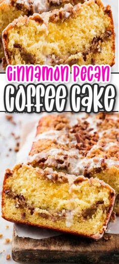 cinnamon pecan coffee cake on a cutting board with the title in the middle above it