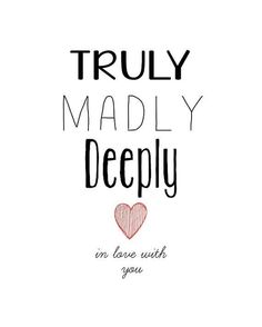 the words truly madly deeply are written in black and red ink on a white background