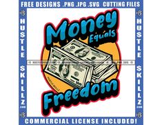 money equals poster with the words,'free design png / jpg cutting files