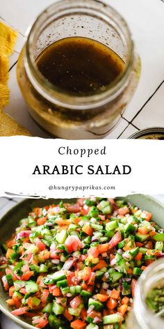 Top Photo: Open mason jar with simple salad dressing Bottom Photo: Chopped Arabic Salad Arabian Salad Recipes, Traditional Salad Recipes, Middle East Salad, Arab Salads, Arab Salad Recipes, Healthy Arabic Food, Arabic Salad Recipes, Arabic Recipes Middle East, Arabian Salad