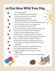 a dog's paw print with the words, 20 fun ideas with your dog