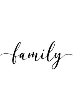 the word family written in cursive writing on a white background with black ink