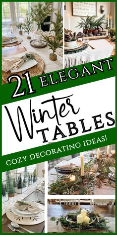 the cover of 21 elegant winter tables cozy decor ideas