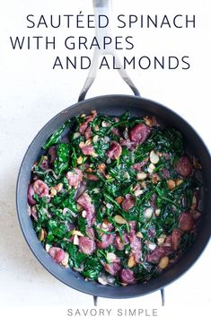 the cover of sauteed spinach with grapes and almonds by savory simple