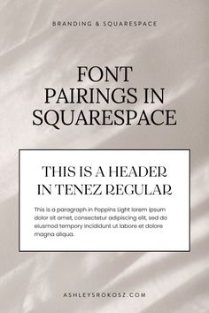 an advertisement for font pairings in squarespace, with the title'this is a header in tenez regular