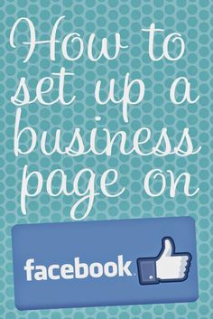 a facebook page with the words, how to set up a business page on it