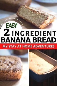 two ingredient banana bread in pans with text overlay that reads, easy 2 ingredient banana bread my stay at home adventures