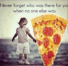 pizza you are a friend Pizza Jokes, Pizza Life, Food Memes