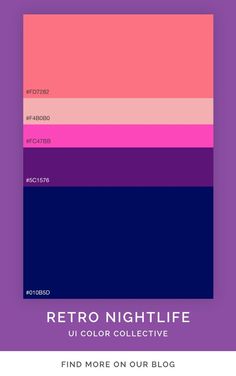 the color scheme for retro nightlife is shown in pink, purple and blue tones