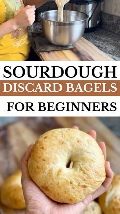 someone holding a bagel in their hand with the words sourdough discard bags for beginners