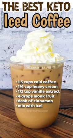 the best keto iced coffee recipe is in this cup with whipped cream on top