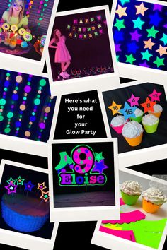 a collage of photos with birthday cake and stars on them that say, here's what you need for your glow party