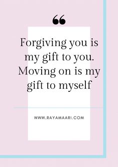 a quote on moving on is my gift to yourself by rayamari com, via rayamaria com