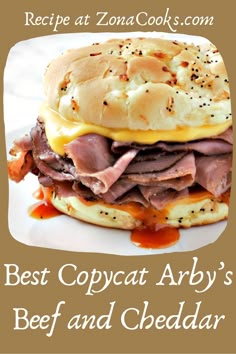 the best beef and cheddar arby's copycat sandwich is here