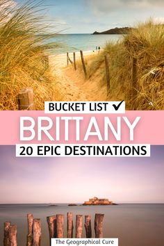 an image of the beach with text that reads bucket list britain and 20 epic destinations