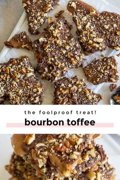 chocolate brownies with nuts on top and the words, the foolroof treat bourbon toffe