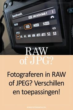 Fotograferen in RAW of JPEG? Verschillen en toepassingen! Lightroom, Photoshop, Van, Photography