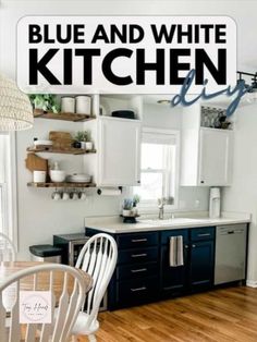 Kitchen with navy bottom cabinets and white upper cabinets. The text over the image reads, "blue and white kitchen DIY". Kitchen Navy, White Kitchen Makeover, Dark Blue Kitchens, Blue Kitchen Walls, White Upper Cabinets