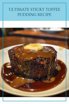 the ultimate sticky toffe pudding recipe