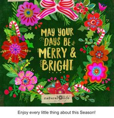 a wreath with flowers and candy canes on it that says may your days be merry and bright