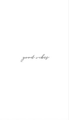 the word good vibe is written in cursive writing on a white paper background