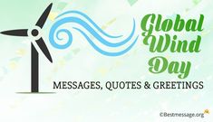 Global Wind Day Wind Quotes, Wind Day, Wind Quote