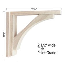 the unfinished wood shelf bracket is shown with measurements for each piece and width to fit