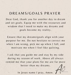 a poem written in black and white with the words,'dreams / goals prayer '