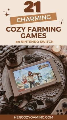 an image of a tablet with the text 21 charming cozy farming games on nintendo switch