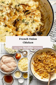 chicken and noodles are being cooked in a skillet with the words, french onion chicken all the healthy things