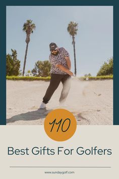 a man playing golf on the beach with palm trees in the background and text overlay that reads, best gifts for golfers