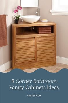 a bathroom vanity with wooden cabinets and a sink in the center, text overlay reads 8 corner bathroom vanity cabinet ideas