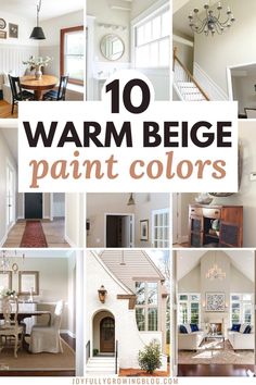 the words warm beige paint colors are overlaid with images of different rooms and furniture